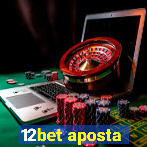 12bet aposta